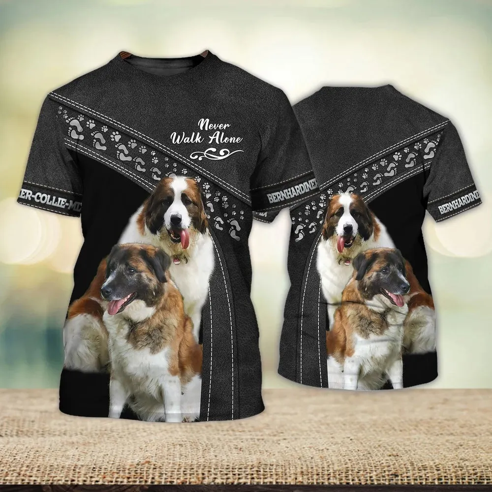 3D Dog T Shirts, Bernhardinercolliemix Love Never Walk Alone All Over Print T-Shirt, Gift For Pet Loves