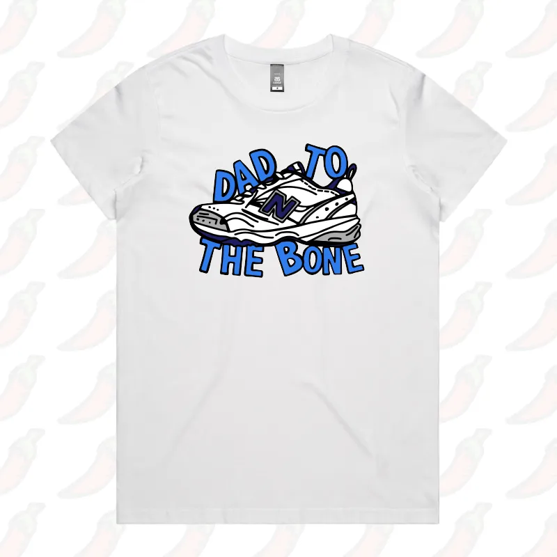 Dad To The Bone 👟 – Women's T Shirt