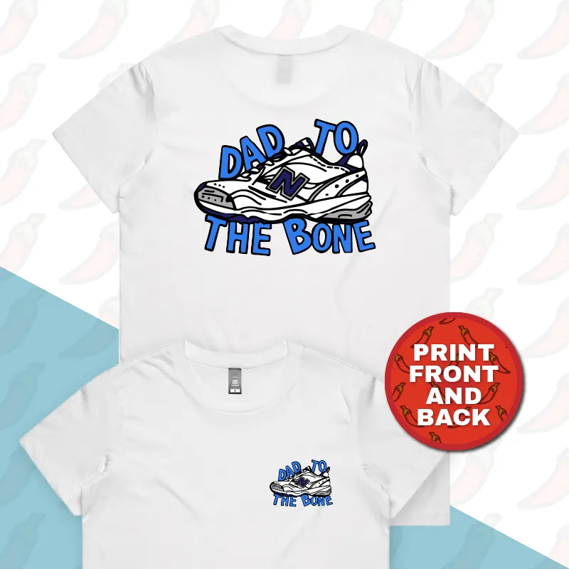 Dad To The Bone 👟 – Women's T Shirt