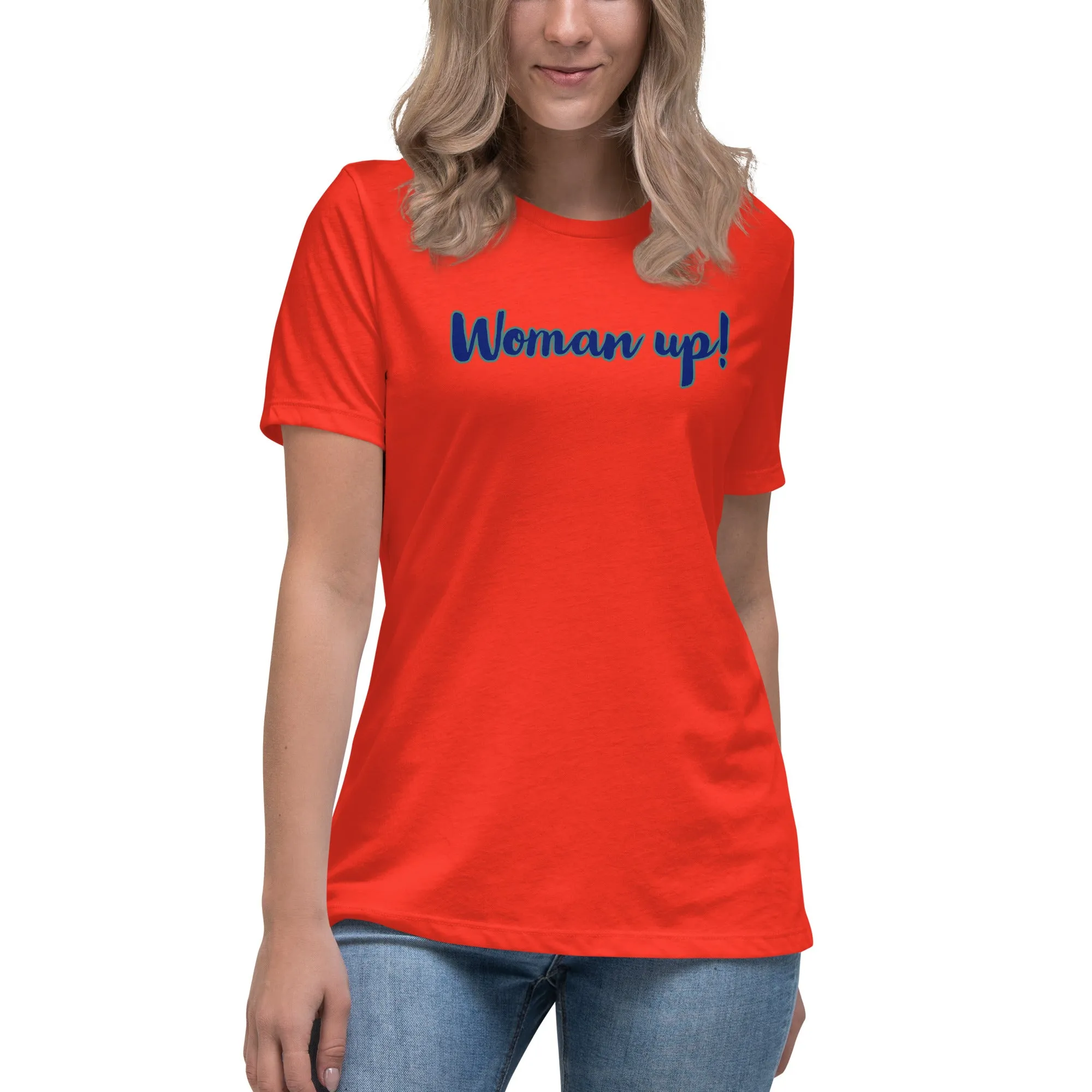 Woman up! Women's Relaxed T-Shirt